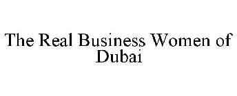 THE REAL BUSINESS WOMEN OF DUBAI