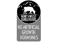 NORTHWEST FAMILY FARMS; NO ARTIFICIAL GROWTH HORMONES