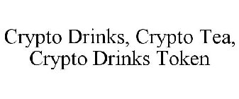 CRYPTO DRINKS, CRYPTO TEA, CRYPTO DRINKS TOKEN