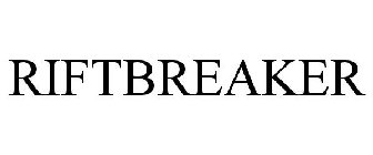 RIFTBREAKER