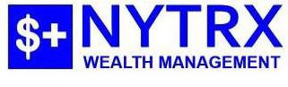 NYTRX WEALTH MANAGEMENT $ +