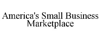 AMERICA'S SMALL BUSINESS MARKETPLACE