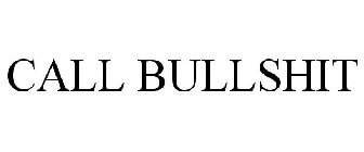 CALLING BULLSHIT