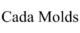CADA MOLDS