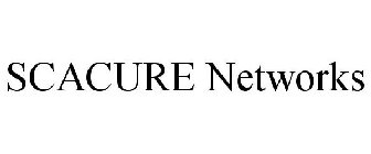 SCACURE NETWORKS