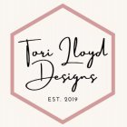 TORI LLOYD DESIGNS EST 2019