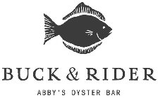 BUCK & RIDER ABBY'S OYSTER BAR