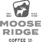 MOOSE RIDGE COFFEE CO. EST. 2021 ELEV. 4705'