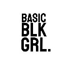 BASIC BLK GRL.