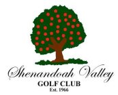 SHENANDOAH VALLEY GOLF CLUB EST. 1966