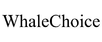 WHALECHOICE