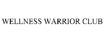 WELLNESS WARRIOR CLUB