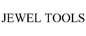JEWEL TOOLS