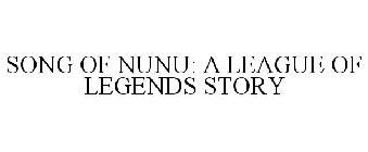 SONG OF NUNU A LEAGUE OF LEGENDS STORY