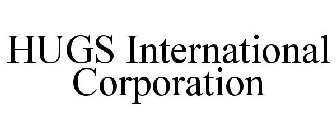 HUGS INTERNATIONAL CORPORATION