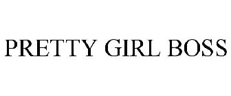 PRETTY GIRL BOSS