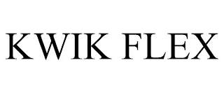KWIK FLEX