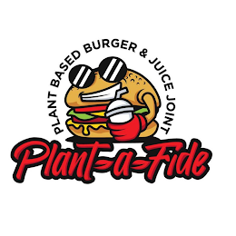 PLANT BASED BURGER & JUICE JOINT PLANT-A-FIDE