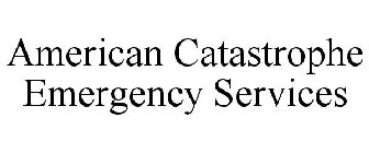 AMERICAN CATASTROPHE EMERGENCY SERVICES