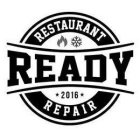 RESTAURANT READY 2016 REPAIR