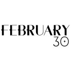 FEBRUARY 30