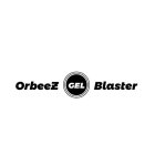 ORBEEZ GEL BLASTER