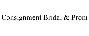 CONSIGNMENT BRIDAL & PROM