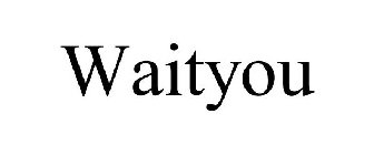 WAITYOU