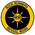 RUCK RUNNERS, REVEAL MORE, RR