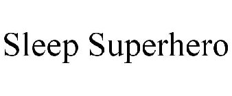 SLEEP SUPERHERO