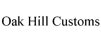 OAK HILL CUSTOMS