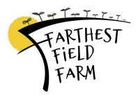 F FARTHEST FIELD FARM