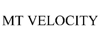 MT VELOCITY
