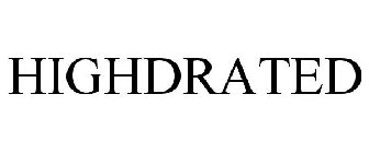 HIGHDRATED