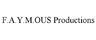 F.A.Y.M.OUS PRODUCTIONS
