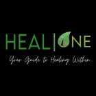 HEAL ONE YOUR GUIDE FOR HEALING WITHIN...