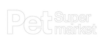 PET SUPER MARKET