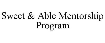 SWEET & ABLE MENTORSHIP PROGRAM