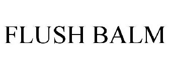 FLUSH BALM