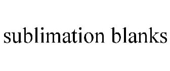 SUBLIMATION BLANKS