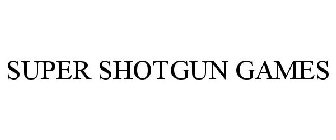 SUPER SHOTGUN GAMES