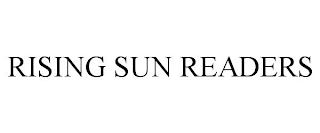 RISING SUN READERS