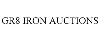 GR8 IRON AUCTIONS