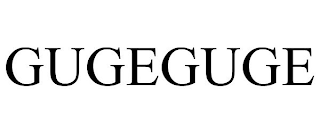 GUGEGUGE