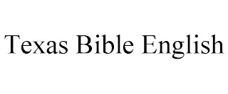 TEXAS BIBLE ENGLISH