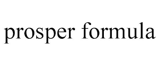 PROSPER FORMULA