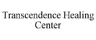 TRANSCENDENCE HEALING CENTER