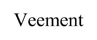 VEEMENT