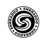 SHRRADOO SHRRADOO SHRRADOO