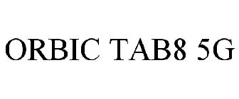 ORBIC TAB8 5G